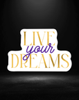 LIVE your DREAMS